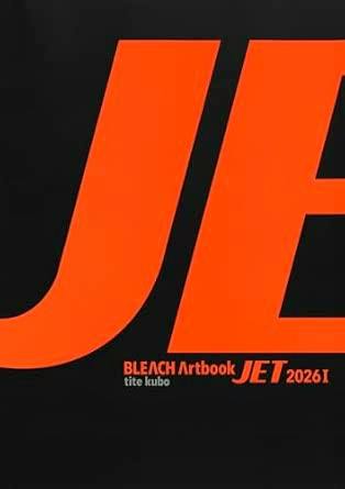 Front cover of the BLEACH Artbook JET 2026 illustration book showing large orange letters on a black background with the small title text.
