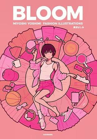Cover of the illustration book showing a pink-toned fashion illustration of a reclining woman surrounded by clothing and accessories with the large title "BLOOM".