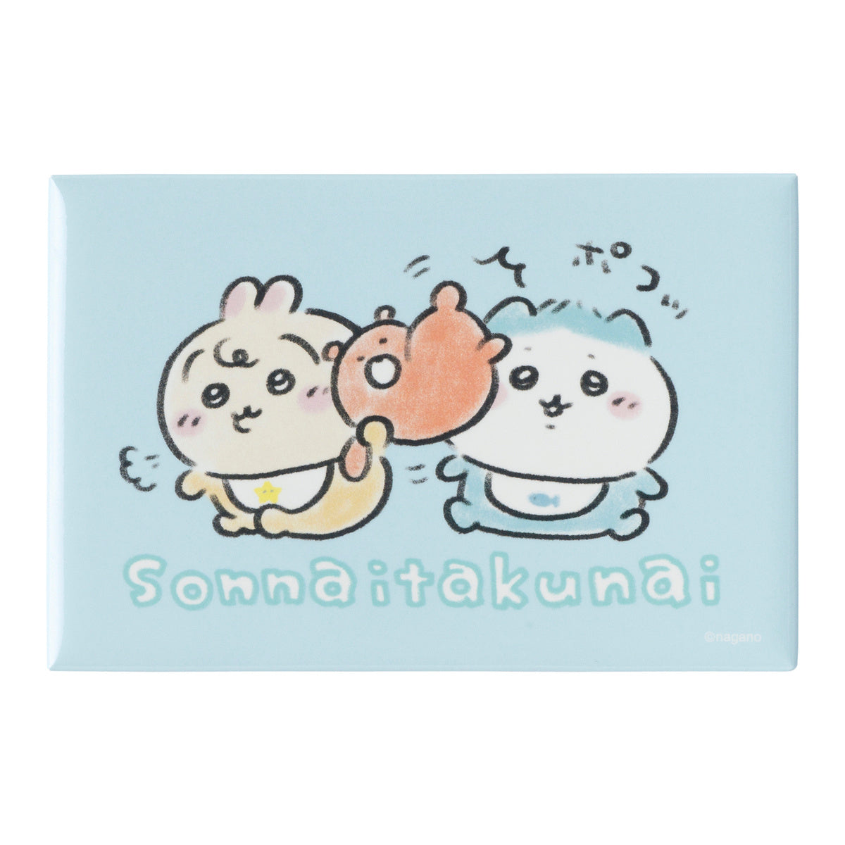 Square Chiikawa Baby fridge magnet showing three characters on a light blue background with the text “Sonnaitakunai.”
