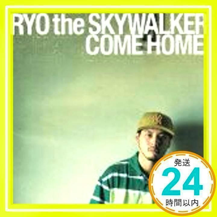 CD cover art for COME HOME by RYO the SKYWALKER showing the artist in a cap and striped shirt with the title text.