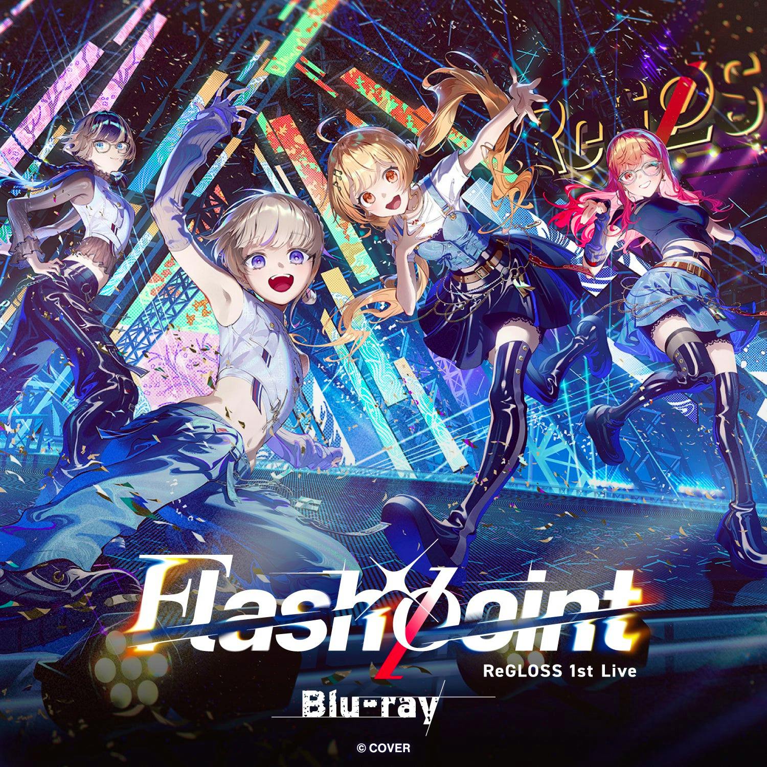 Cover artwork for the ReGLOSS 1st Live “Flashpoint” Blu-ray showing four illustrated performers and the title “Flashpoint.”