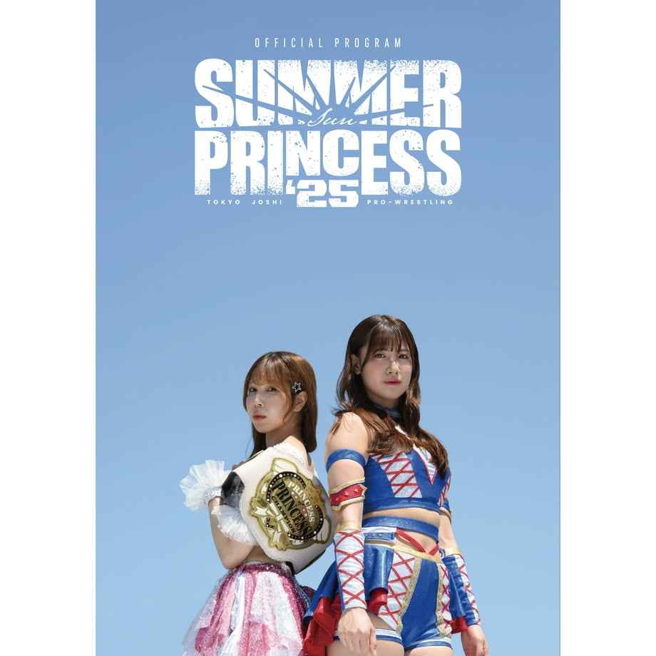 Cover of the official program showing two women in wrestling outfits against a blue sky, one holding a championship belt with the title "SUMMER PRINCESS '25" above them.