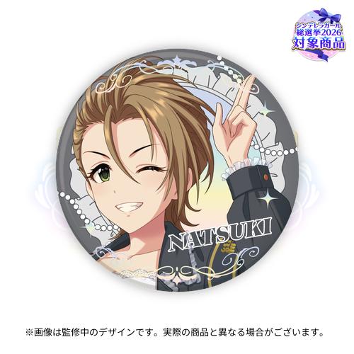 Round metal foil can badge featuring the illustrated character Kimura Natsuki winking with the text "NATSUKI".