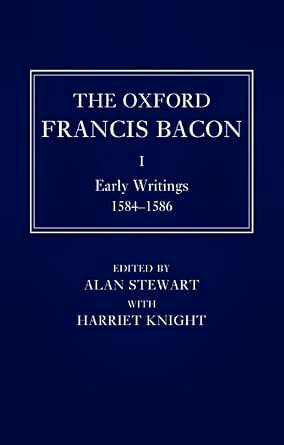 Front cover of the book showing 'THE OXFORD FRANCIS BACON I' and 'Early Writings' with editor names on a dark blue background.