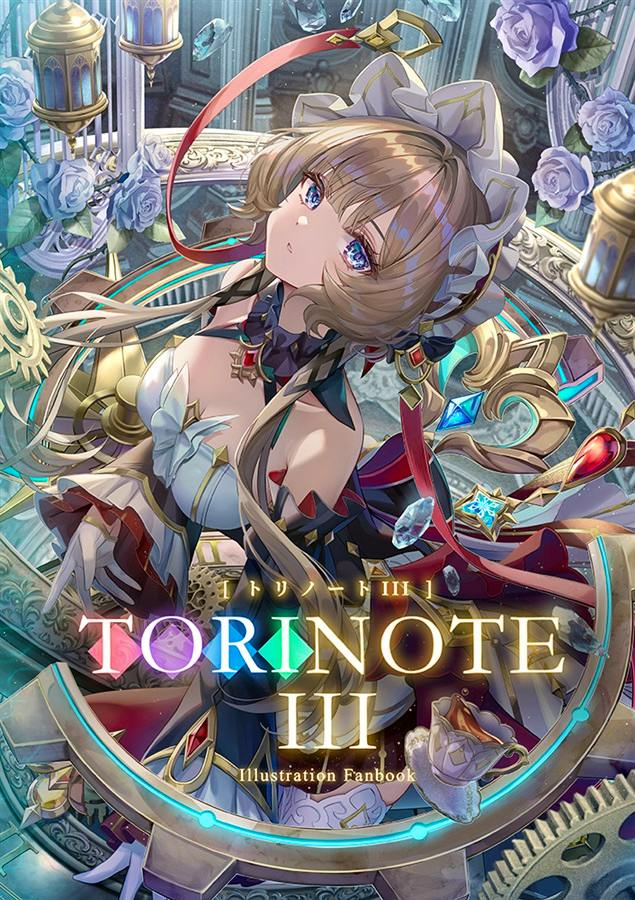 Cover illustration for the TORINOTE III illustration fanbook showing a blonde anime-style female character with decorative gears and roses and the title text.