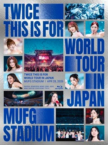 Cover art for the TWICE Blu-ray showing a collage of member and stage photos with the text "TWICE THIS IS FOR WORLD TOUR IN JAPAN MUFG STADIUM".
