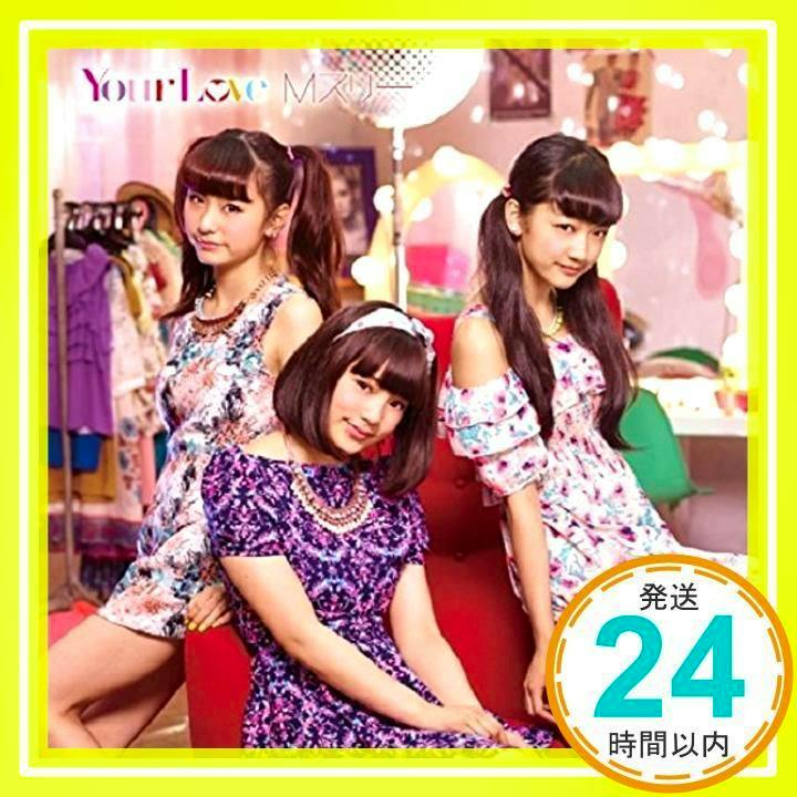 Cover art for the Your Love (CD+DVD) release showing three women in colorful dresses with a yellow border and a circular "24" shipping badge.