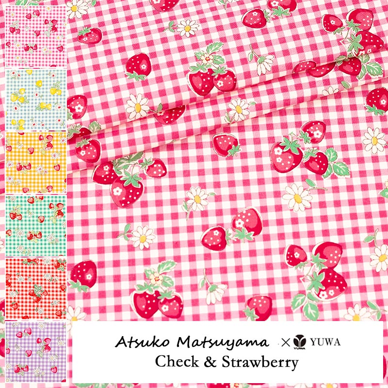 Pink gingham cotton fabric printed with strawberries and small daisies, shown with a side color-swatch strip and the label 'Atsuko Matsuyama × YUWA Check & Strawberry'.